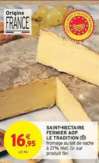 Intermarché Saint-nectaire fermie aop le tradition offre