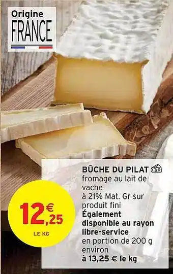Intermarché Bûche de pilat offre