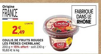 Intermarché Coulis de fruits rouges les frères cherblanc offre