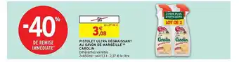 Intermarché Pistolet ultra dégraissant au savon de marseille carolin offre