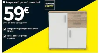 Conforama Rangement 2 portes 2 tiroirs ikoli offre