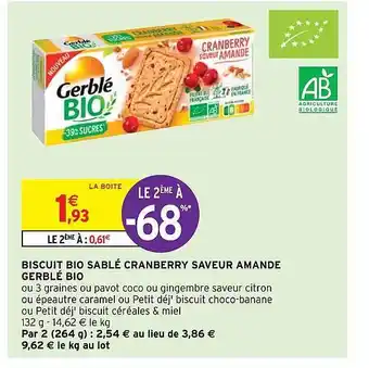 Intermarché Express Biscuit bio sablé cranberry saveur amande gerblé bio offre