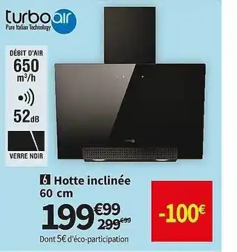 Conforama Turbo air hotte inclinée offre
