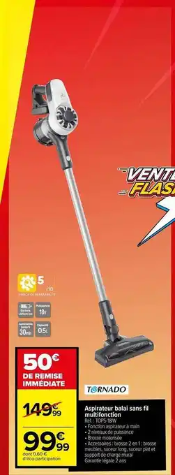 Carrefour Aspirateur balai sans fil multifonction tornado offre