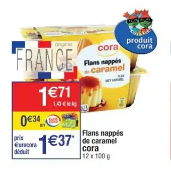 Cora x Carrefour Flans nappés de caramel offre
