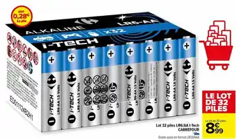 Carrefour Market Lot 32 piles lr6/aa i-tech carrefour offre