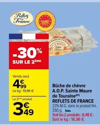Carrefour Market Bûche de chèvre a.o.p. sainte maure de touraine reflets de france offre