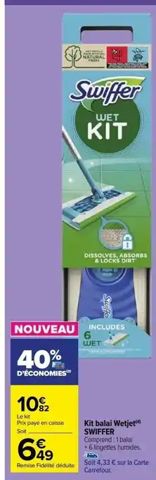 Carrefour Market Kit balai wetjet swiffer offre
