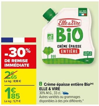 Carrefour Crème épaisse entière bio elle & vire offre