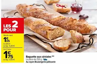 Carrefour Baguette aux céréales offre