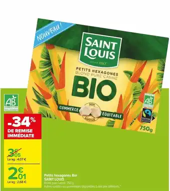 Carrefour Petits hexagones bio saint louis offre