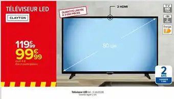 Carrefour Téléviseur led clayton offre