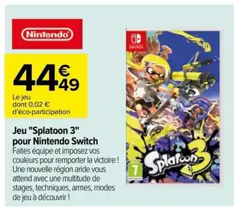 Carrefour Jeu "splatoon 3" pour nintendo switch offre