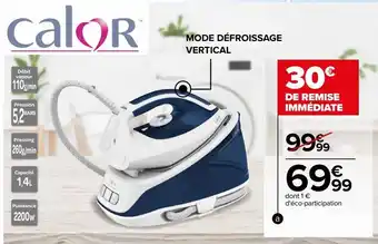 Carrefour Centrale vapeur calor offre
