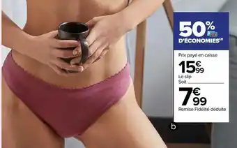 Carrefour Slip offre