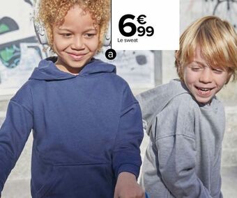 Carrefour Le sweat offre