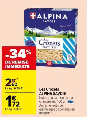 Carrefour Market Les crozets ALPINA SAVOIE offre