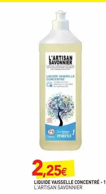 naturéO Liquide vaisselle concentré - 1 l'artisan savonnier offre