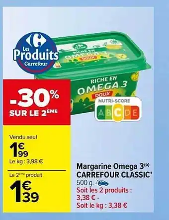Carrefour Market Margarine omega 3 carrefour classic offre