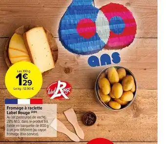 Carrefour Market Fromage à raclette label rouge offre