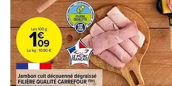 Carrefour Market Jambon cuit découenné dégraissé filière qualité carrefour offre