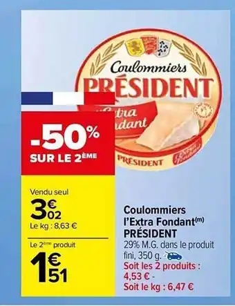 Carrefour Market Coulommiers l'extra fondant président offre