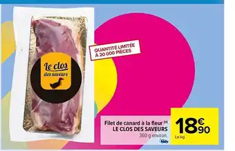 Carrefour Market Filet de canard à la fleur le clos des saveurs offre