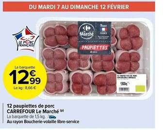 Carrefour Market 12 paupiettes de porc carrefour le marché offre
