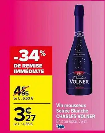Carrefour Market Vin mousseux soirée blanche charles volner offre