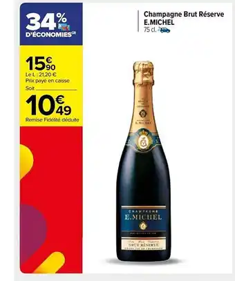 Carrefour Market Champagne brut réserve e.michel offre