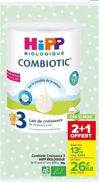 Carrefour Market Combiotic croissance 3 hipp biologique offre