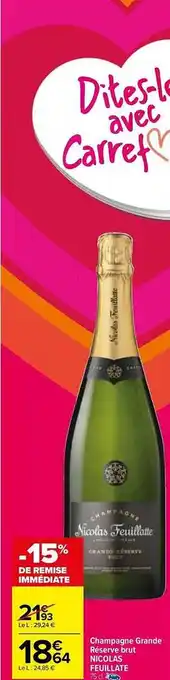 Carrefour Market Champagne grande réserve brut nicolas feuillate offre