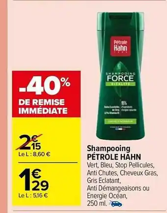 Carrefour Market Shampooing pétrole hahn offre