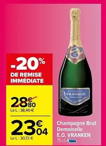 Carrefour Market Champagne brut demoiselle eo vranken offre