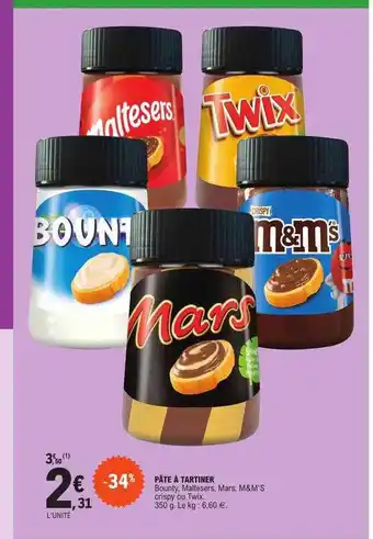 E.Leclerc Pâte à tartiner bounty, maltesers, mars, m&m's crispy ou twix offre