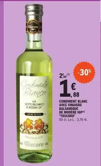 E.Leclerc Condiment blanc avec vinaigre balsamique de modène igp toscoro offre