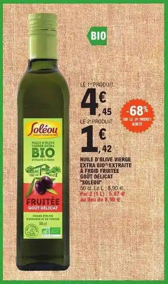 E.Leclerc Huile d'olive vierge extra bio extraite à froid fruitée goût délicat soléou offre