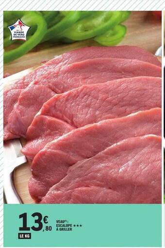 E.Leclerc Veau : escalope *** à griller offre