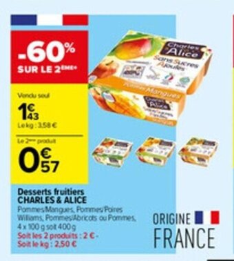 Carrefour Contact Desserts fruitiers CHARLES & ALICE offre