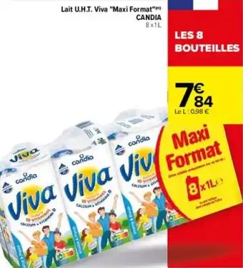 Carrefour Drive Lait U.H.T. viva "maxi format" CANDIA offre