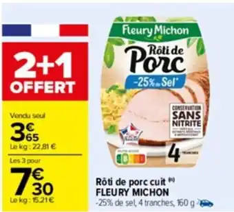 Carrefour Drive Rôti de porc cuit FLEURY MICHON offre