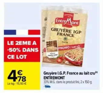 Gruyère I.G.P. france au lait cru ENTREMONT