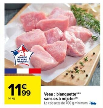 Carrefour Drive Veau : blanquette sans os à mijoter offre