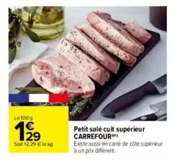 Carrefour Drive Petit salé cuit supérieur CARREFOUR offre