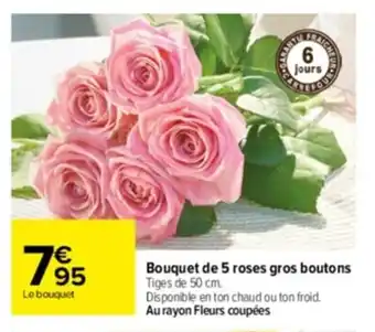 Carrefour Drive Bouquet de 5 roses gros boutons offre