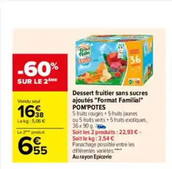 Carrefour Drive Dessert fruitier sans sucres ajoutés "format familial" POM'POTES offre