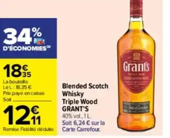 Carrefour Drive Blended scotch whisky triple wood GRANT'S offre