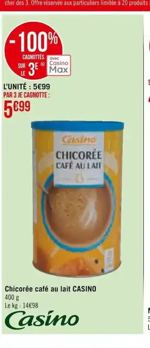 Casino Supermarchés Chicorée café Au Lait Casino offre