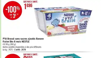 Casino Supermarchés P'tit Brasse Sans Sucres Ajoutes Banane Fraise des 6 mois Nestle offre