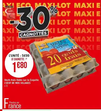 Casino Supermarchés Oeufs Frais Dates Sur La Coquille l'Oeuf de Nos Villages offre